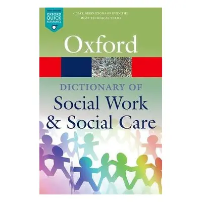 Dictionary of Social Work and Social Care - Harris, John (Emeritus Professor, Emeritus Professor