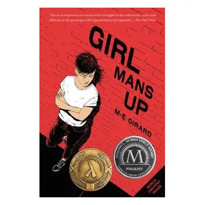 Girl Mans Up - Girard, M-E