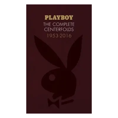 Playboy: The Complete Centerfolds, 1953-2016