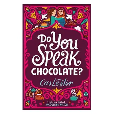 Do You Speak Chocolate? - Lester, Cas