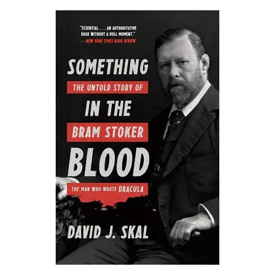 Something in the Blood - Skal, David J.