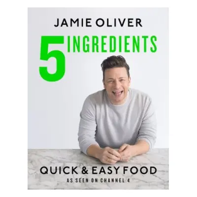 5 Ingredients - Quick a Easy Food - Oliver, Jamie