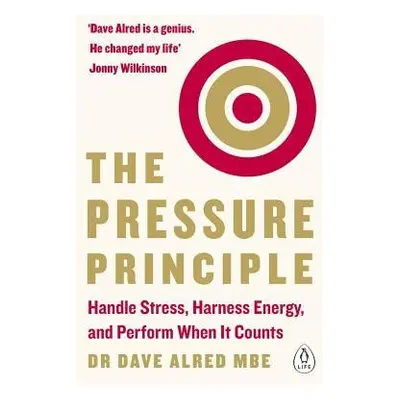 Pressure Principle - Alred, Dr Dave, MBE