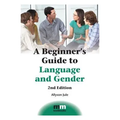 Beginner's Guide to Language and Gender - Jule, Allyson