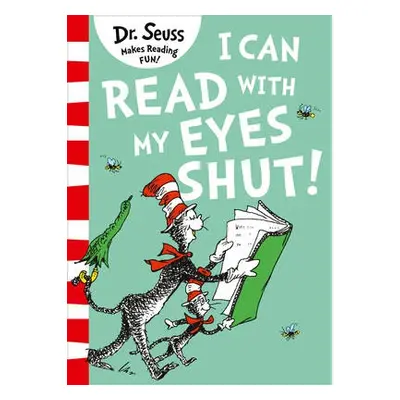 I Can Read with my Eyes Shut - Seuss, Dr.