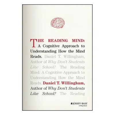 Reading Mind - Willingham, Daniel T. (University of Virginia)