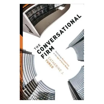 Conversational Firm - Turco, Catherine J. (Theodore T. Miller Career Development Professor, MIT 