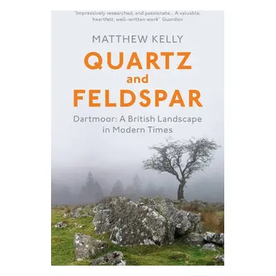 Quartz and Feldspar - Kelly, Matthew