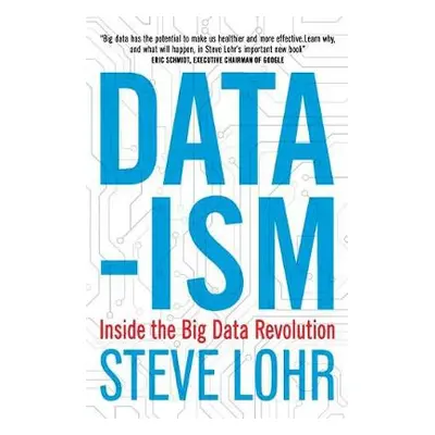 Data-ism - Lohr, Steve