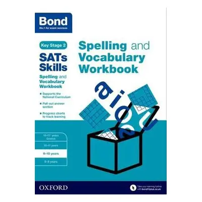 Bond SATs Skills Spelling and Vocabulary Workbook - Hughes, Michellejoy a Bond SATs Skills a Bon