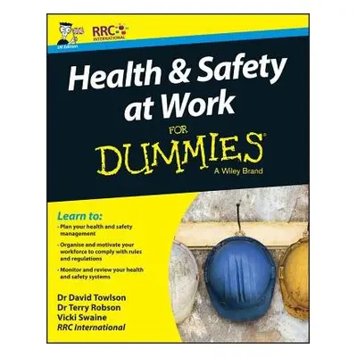 Health and Safety at Work For Dummies - RRC