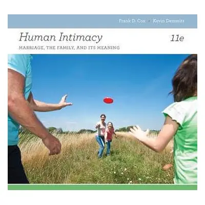 Human Intimacy - Cox, Frank (Santa Barbara City College) a Demmitt, Kevin (Clayton College and S