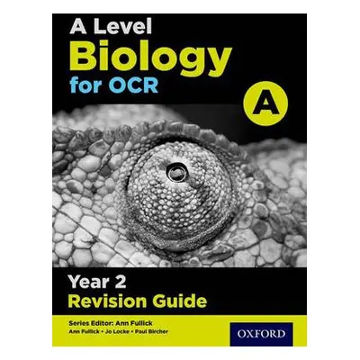 A Level Biology for OCR A Year 2 Revision Guide - Fisher, Michael