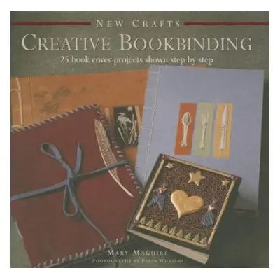 New Crafts: Creative Bookbinding - Maquire Mary