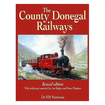 County Donegal Railways - Patterson, E. M. a Flanders, Steve a Begley, Joe