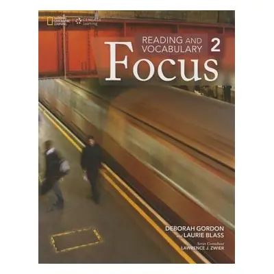 Reading and Vocabulary Focus 2 - Gordon, Deborah a Blass, Laurie (Independent)