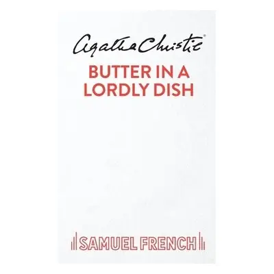 Butter in a Lordly Dish - Christie, Agatha