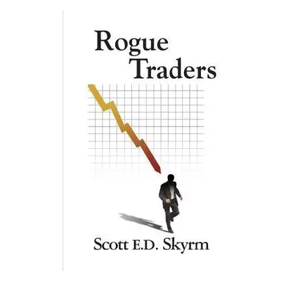 Rogue Traders - Skyrm, Scott E D