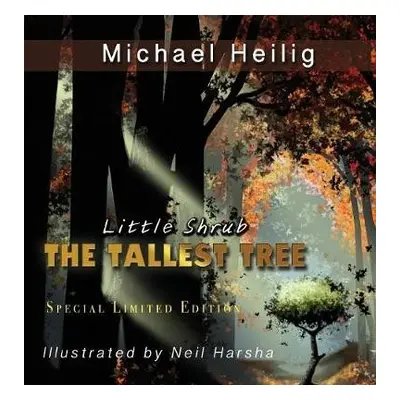 Little Shrub-The Tallest Tree - Heilig, Michael F