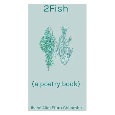 2fish - Chilombo, Jhene Aiko Efuru