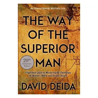 Way of the Superior Man - Deida, David