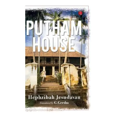 PUTHAM HOUSE - Jesudasan, Hephzibah