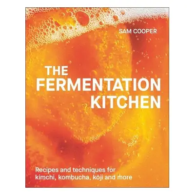 Fermentation Kitchen - Cooper, Sam