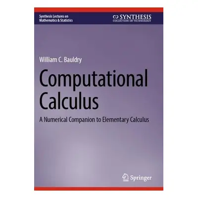 Computational Calculus - Bauldry, William C.