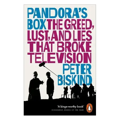 Pandora’s Box - Biskind, Peter