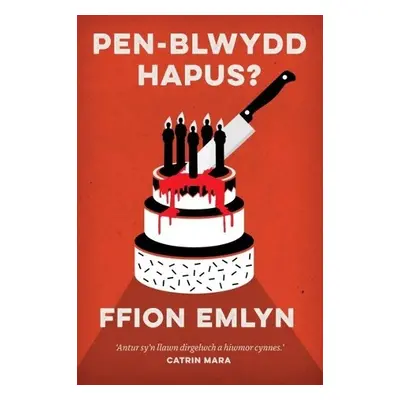 Pen-Blwydd Hapus? - Emlyn, Ffion