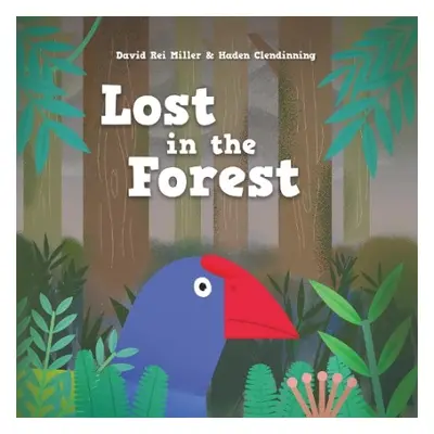 Lost in the Forest - Rei Miller, David