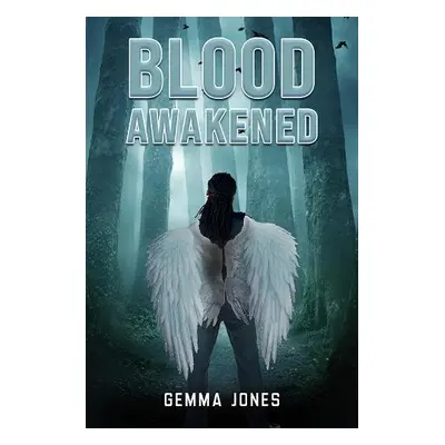 Blood Awakened - Jones, Gemma