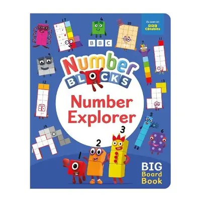 Numberblocks Number Explorer: A Big Board Book - Numberblocks a Sweet Cherry Publishing