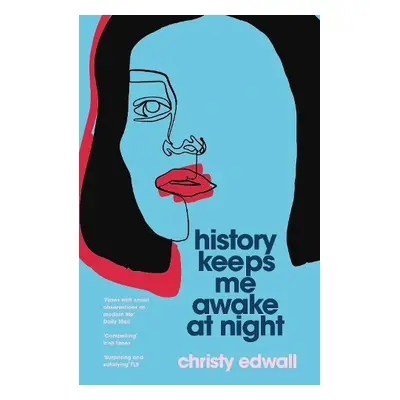 History Keeps Me Awake at Night - Edwall, Christy