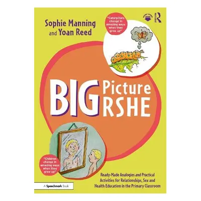 Big Picture RSHE - Manning, Sophie a Reed, Yoan