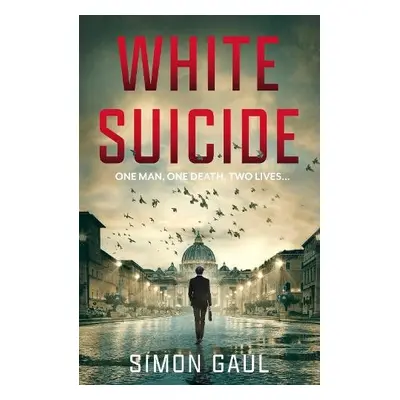 White Suicide - Gaul, Simon