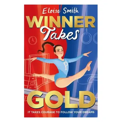 Winner Takes Gold - Smith, Eloise