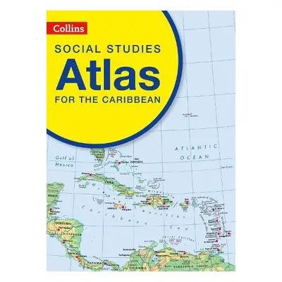 Collins Social Studies Atlas for the Caribbean - Collins Kids