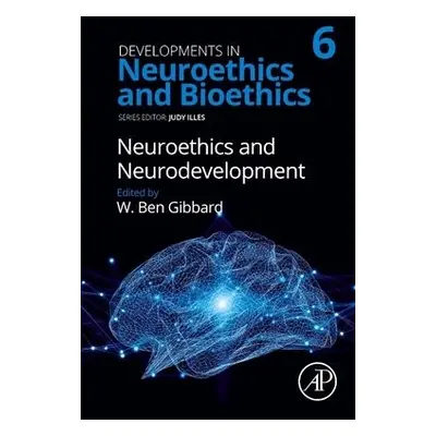 Neuroethics and Neurodevelopment