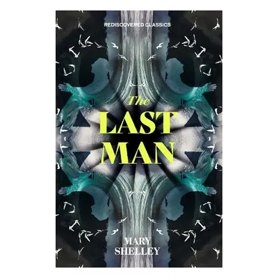 Last Man - Shelley, Mary