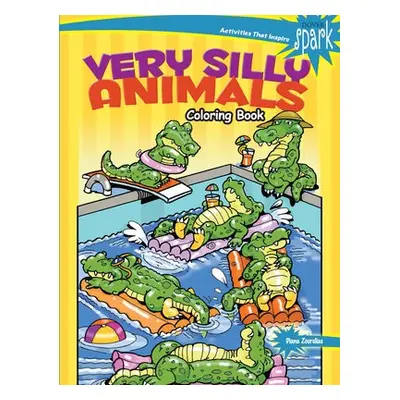 Spark Very Silly Animals Coloring Book - Zourelias, Diana