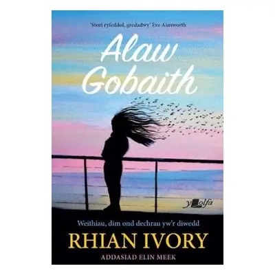 Darllen yn Well: Alaw Gobaith - Ivory, Rhian