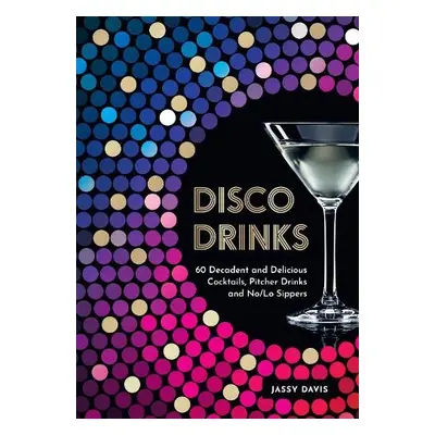 Disco Drinks - Davis, Jassy