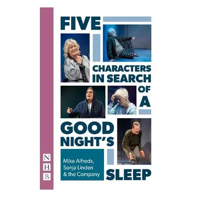 Five Characters in Search of a Good Night's Sleep - Alfreds, Mike a Linden, Sonja a Array