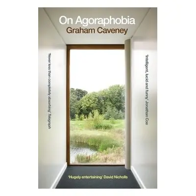 On Agoraphobia - Caveney, Graham