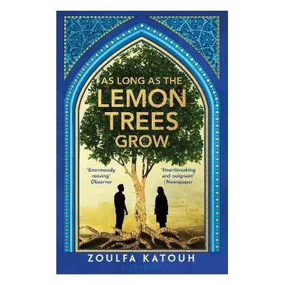 As Long As the Lemon Trees Grow - Katouh, Zoulfa