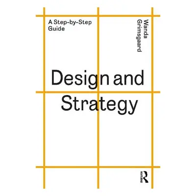 Design and Strategy - Grimsgaard, Wanda