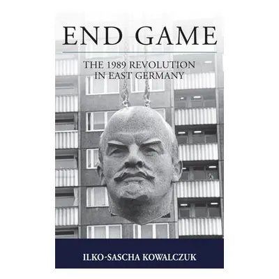 End Game - Kowalczuk, Ilko-Sascha