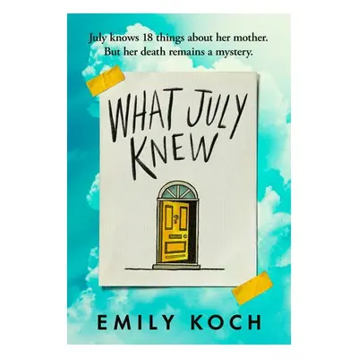 What July Knew - Koch, Emily