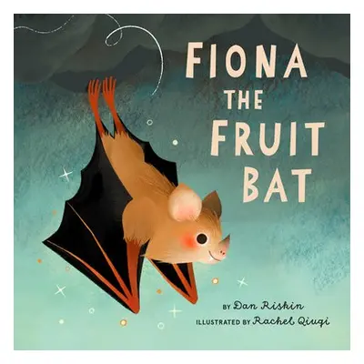 Fiona the Fruit Bat - Riskin, Dan